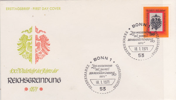 BUND 658 Ersttagsbrief FDC <100 Jahre Reichsgründung> Ersttags-Sonderstempel Bonn vom 18-01-1971
